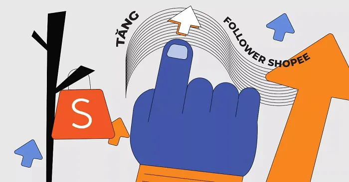 Tổng hợp những phương pháp tăng follow shopee hiệu quả